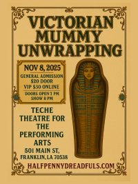 Victorian Mummy, Cajun Coast Victorian Mummy, Cajun Coast