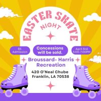 City Of Franklin Easter Skate Night Cajun Coast Visitors