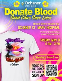 Donate Blood Oshner St Mary Hospital cajun coast